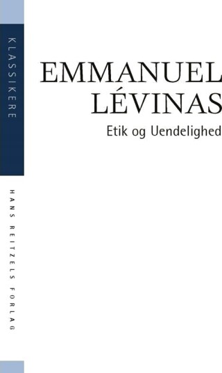 Etikk Og Uendelighet | Emmanuel Lévinas | Språk: Dansk Etikk Og Uendelighet | Emmanuel Lévinas | Språk: Dansk
