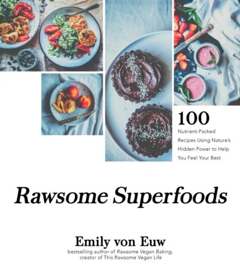 Rawsome Superfoods Av Emily Von Euw