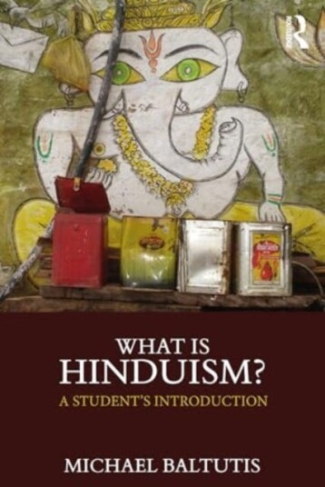 What is Hinduism? A Student's Introduction