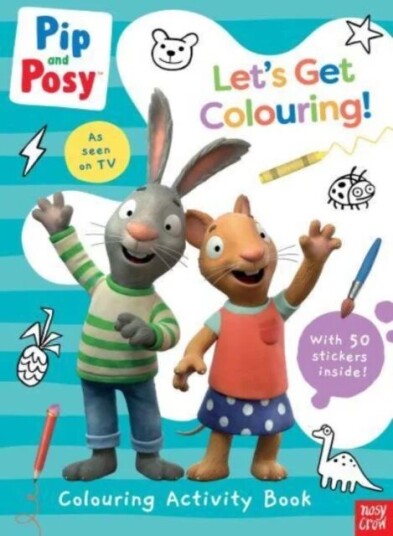 Pip and Posy: Let's Get Colouring! av Nosy Crow Ltd Pip and Posy: Let's Get Colouring! av Nosy Crow Ltd