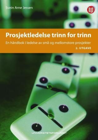 Prosjektledelse trinn for trinn Prosjektledelse trinn for trinn