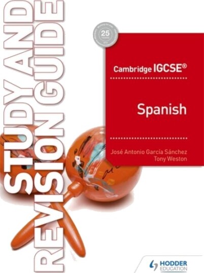 Cambridge Igcse (Tm) Spanish Study And Revision Guide Av Jose Antonio Garcia Sanchez, Tony Weston