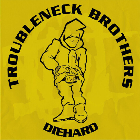 Troubleneck Brothers Diehard Rare & Unreleased 19901993 CD