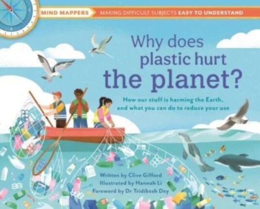 Why Does Plastic Hurt The Planet? Av Clive Gifford
