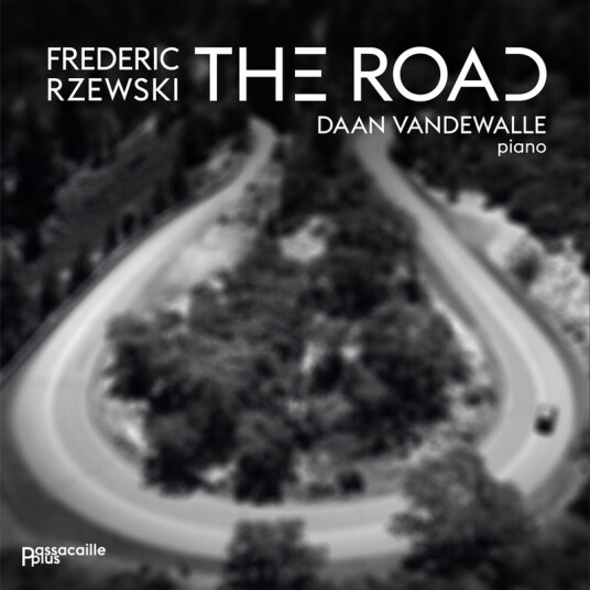Daan Vandewalle Frederic Rzewski Frederic Rzewski: The Road CD