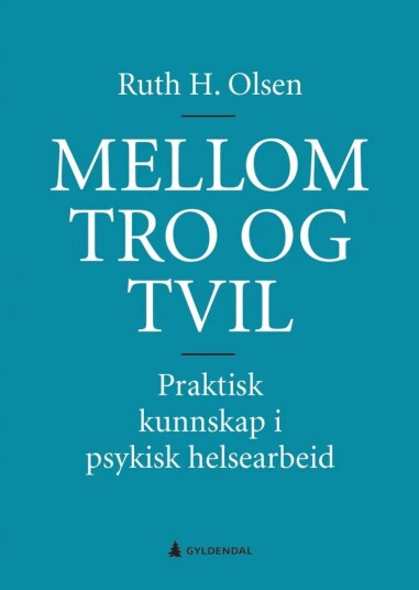 Mellom Tro Og Tvil Av Ruth H. Olsen