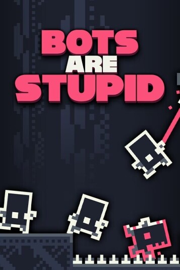 Bots Are Stupid, Mac OSX, Linux