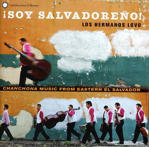 Los Hermanos Lovo Soy Salvadore: Hermanos Lovo Chanchona Music CD