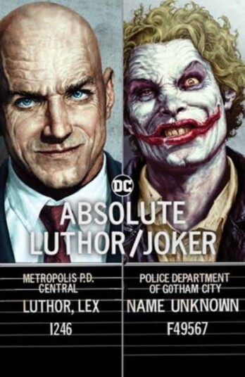 Absolute Luthor/Joker Absolute Luthor/Joker