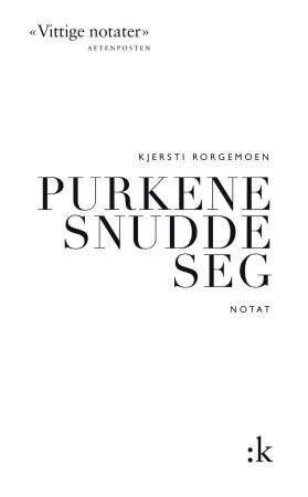 Purkene Snudde Seg Av Kjersti Rorgemoen