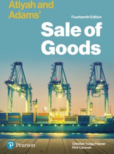 Atiyah And Adams' Sale Of Goods Av Rick Canavan, Christian Twigg-Flesner