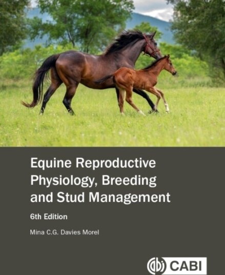 Equine Reproductive Physiology Breeding and Stud Management