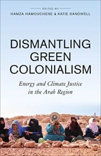 Dismantling Green Colonialism Dismantling Green Colonialism