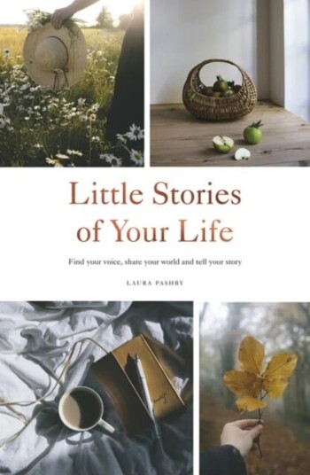 Little Stories Of Your Life Av Laura Pashby