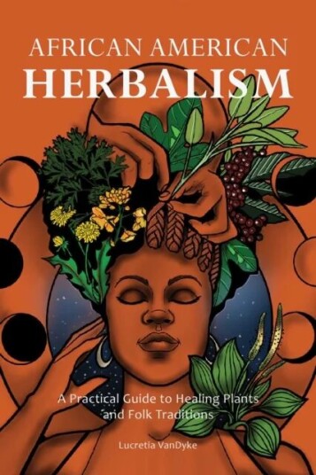 African American Herbalism Av Lucretia Vandyke