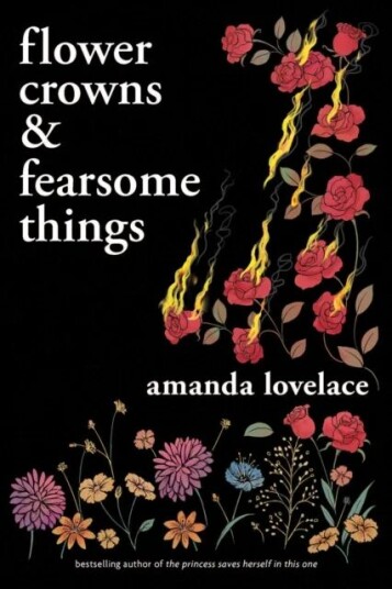 Flower Crowns And Fearsome Things Av Amanda Lovelace