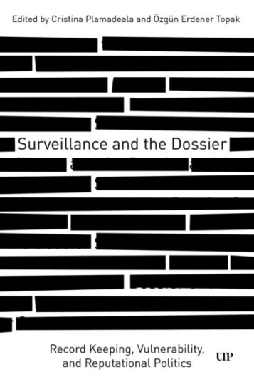 Surveillance and the Dossier Surveillance and the Dossier