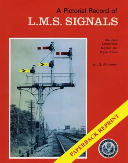 A Pictorial Record Of L.M.S. Signals Av Graham Warburton