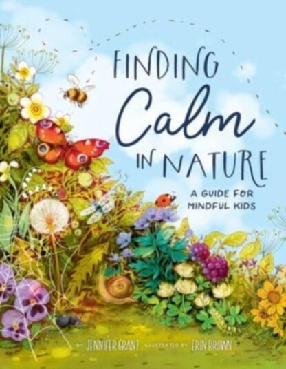 Finding Calm In Nature Av Jennifer Grant Finding Calm In Nature Av Jennifer Grant