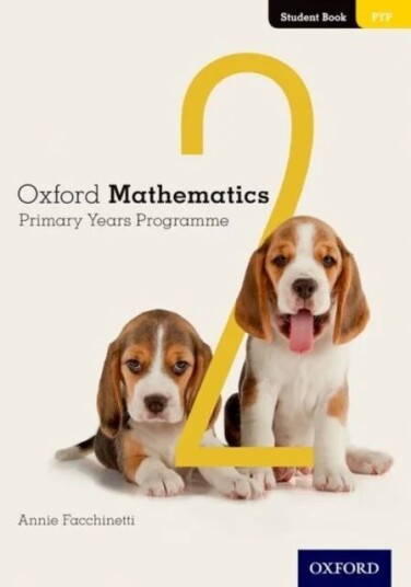 Oxford Mathematics Primary Years Programme Student Book 2 Av Annie Facchinetti Oxford Mathematics Primary Years Programme Student Book 2 Av Annie Facchinetti