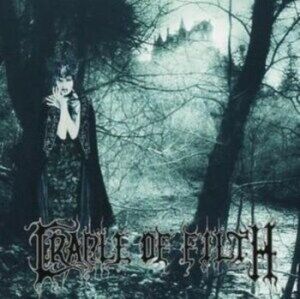 Cradle Of Filth Dusk & Her Embrace Cradle Of Filth Dusk & Her Embrace