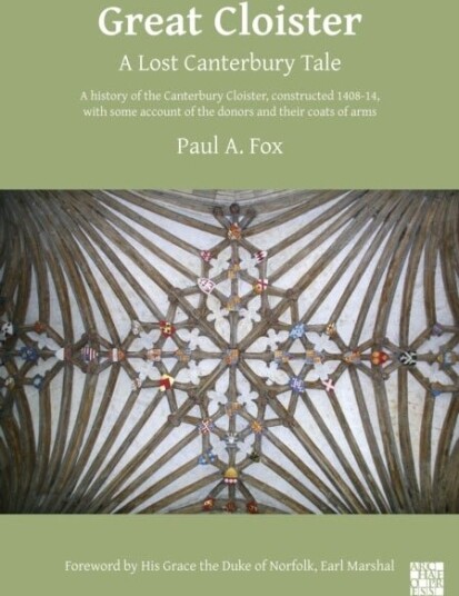 Great Cloister: A Lost Canterbury Tale