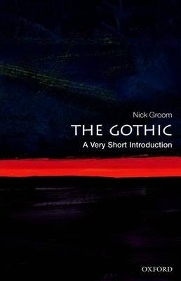 The Gothic: A Very Short Introduction Av Nick (Professor In English University Of Exeter) Groom