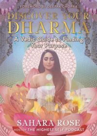 Discover Your Dharma Av Sahara Rose