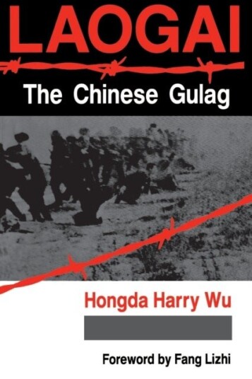 Laogai  the Chinese Gulag