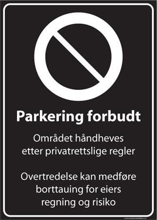 Skilt Privatrettslig Parkering Forbudt Høyt