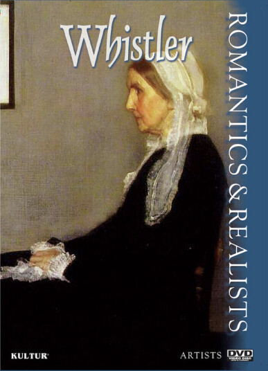 Romantics & Realists: Whistler DVD