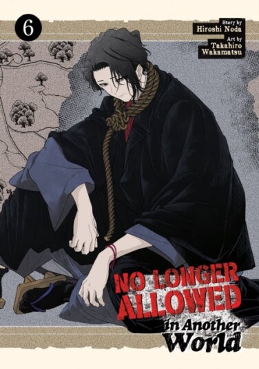 No Longer Allowed In Another World Vol. 6 No Longer Allowed In Another World Vol. 6