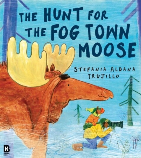 The Hunt for the Fog Town Moose The Hunt for the Fog Town Moose