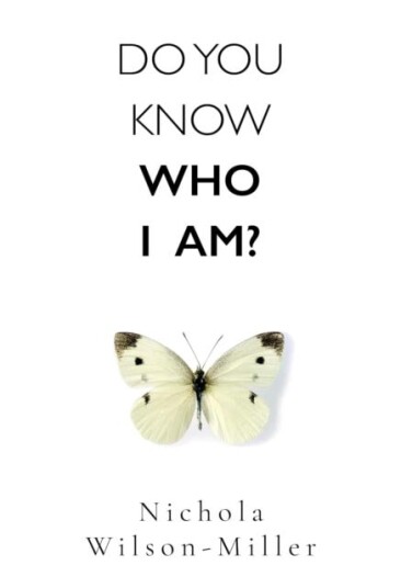 Do You Know Who I Am? Do You Know Who I Am?