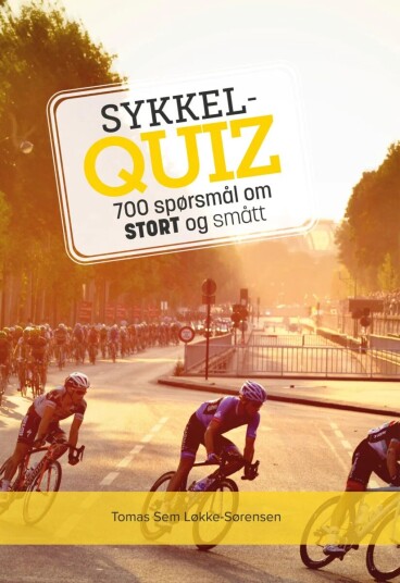 Sykkelquiz Av Tomas Sem Løkke-Sørensen Sykkelquiz Av Tomas Sem Løkke-Sørensen