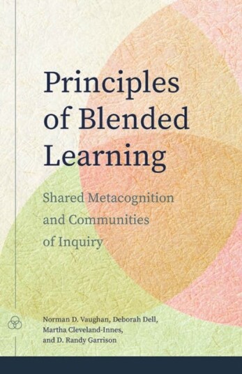 Principles of Blended Learning Shared Metacognition and Communities of Inquiry