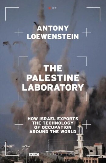 The Palestine Laboratory Av Antony Loewenstein