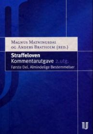 Straffeloven Kommentarutgave. Første del. Alminnelige bestemmelser.