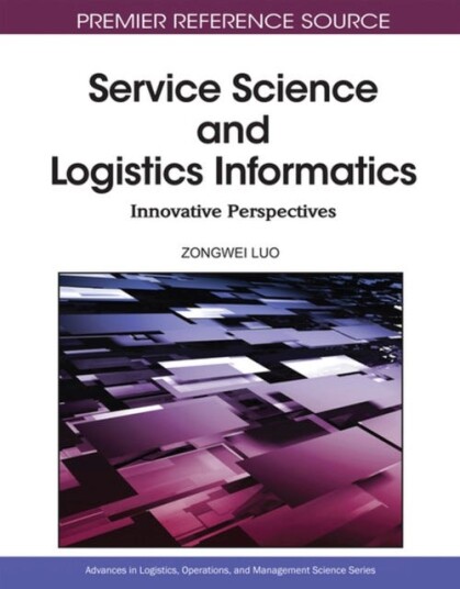 Service Science and Logistics Informatics Innovative Perspectives
