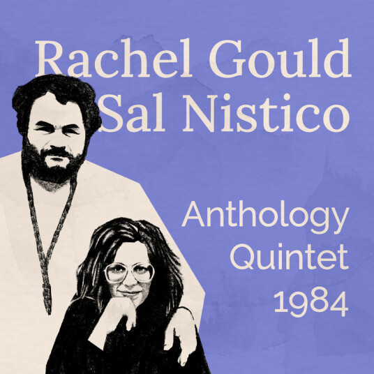 Rachel Gould, Sal Nistico Anthology Quintet 1984 CD