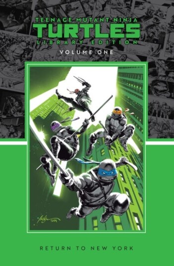 Teenage Mutant Ninja Turtles Vol. 1: Return to New York Library Edition