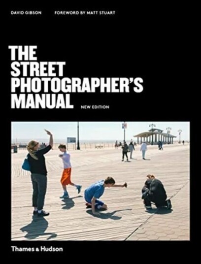 The Street Photographer¿s Manual Av David Gibson
