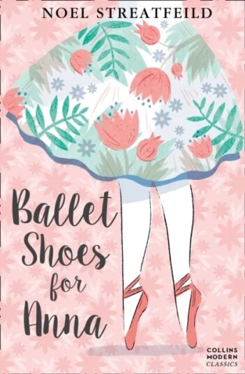 Ballet Shoes For Anna Av Noel Streatfeild