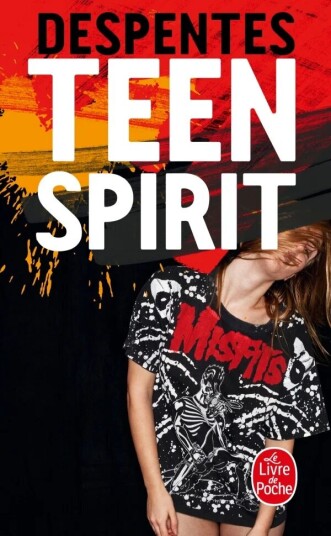 Teen Spirit Av Virginie Despentes