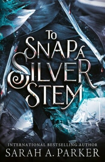 To Snap a Silver Stem To Snap a Silver Stem