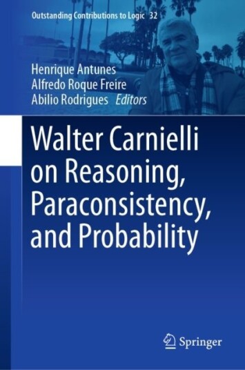 Walter Carnielli on Reasoning Paraconsistency and Probability