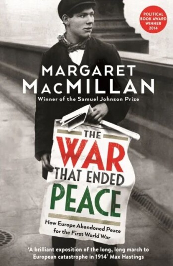 The War That Ended Peace Av Professor Margaret Macmillan The War That Ended Peace Av Professor Margaret Macmillan