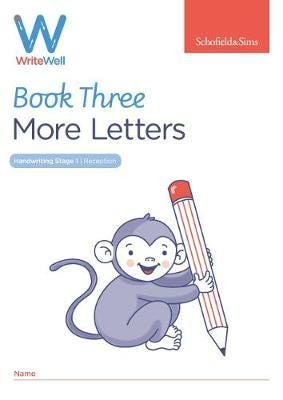 WriteWell 3: More Letters, Early Years Foundation Stage, Ages 45