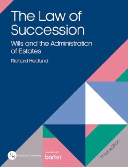 The Law of Succession  Wills and the Administration of Estates