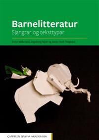 Barnelitteratur Av Tone Birkeland, Ingeborg Mjør, Anne-Stefi Teigland Barnelitteratur Av Tone Birkeland, Ingeborg Mjør, Anne-Stefi Teigland